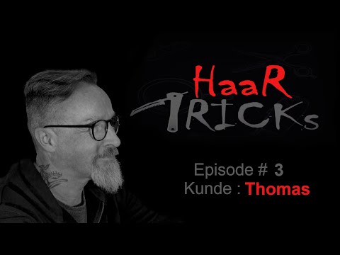 Salon Haartricks, Bad Salzuflen  -  Episode#3 -  Kunde : Thomas