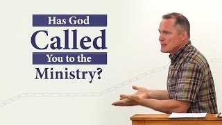 Has God Called You to the Ministry? - Tim Conway