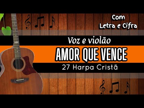 Amor Que Vence - Harpa Cristã