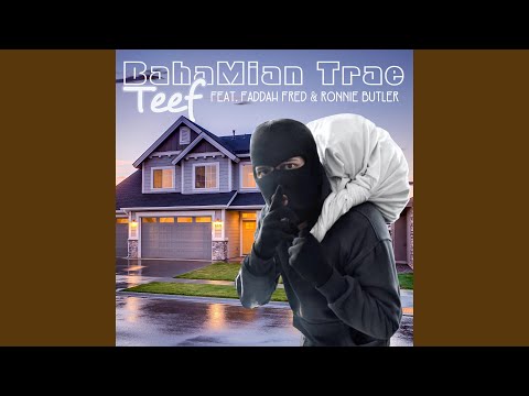 Teef (feat. Faddah Fred & Ronnie Butler)