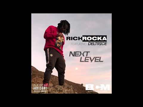 Rich Rocka ft. Deltrice - Next Level