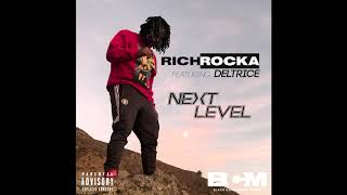 Rich Rocka ft. Deltrice - Next Level