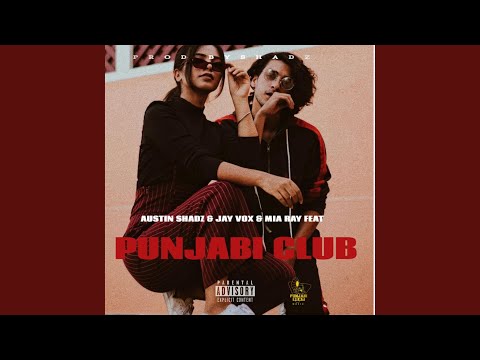 Video thumbnail for Punjabi Club - Austin Shadz, Jay Vox & Mia Ray | 2025 Bhangra Hip Hop Dance Hit lyrics