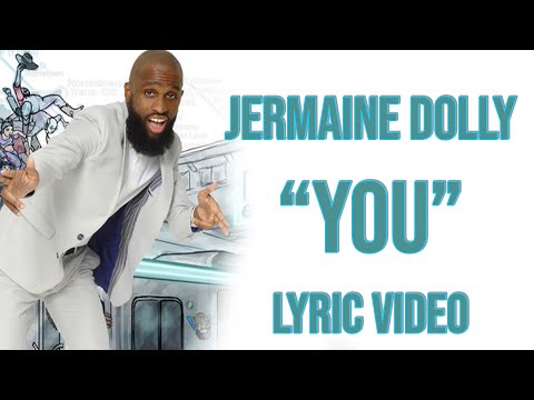 Jermaine Dolly - You (Lyric Video)
