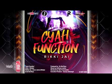 Rikki Jai - Cyah Function [ 2k18 Soca ]