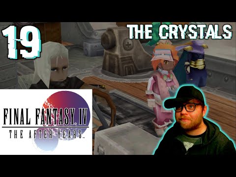 [ Final Fantasy IV: The After Years ] (PC) Part 19 | The Crystals 1 | Let's Play (Blind)