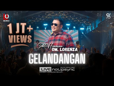 LANGIT SEBAGAI ATAP RUMAHKU | OM LORENZA JOKO LODANG ft SAHLI HIMAWAN - GELANDANGAN | JADUL LAWASAN