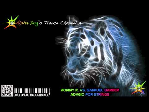 Ronny K. vs. Samuel Barber - Adagio For Strings ★