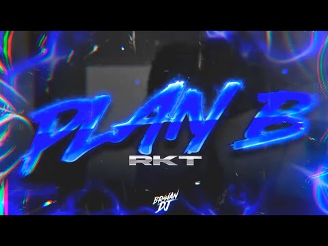 PLAN B - RKT - BR4IAN DJ // RKT 2024 //