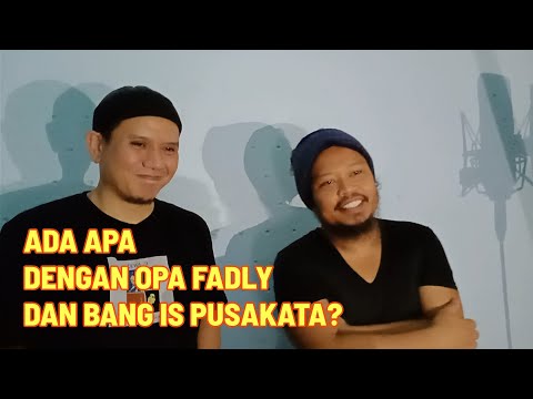 #OOTS: ADA APA ANTARA OPA @FadlyPadi13  DAN BANG IS @PusakataOfficial?