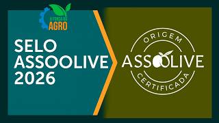 Como o selo ASSOOLIVE 2026 eleva o azeite brasileiro? | A Força do Agro