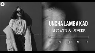 Download lagu Uncha Lamba Kad(Slowed & Reverb)- Akshay Kumar- Katrina Kaif- Reverb Ditty mp3