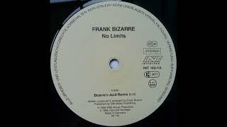 Frank Bizarre - No Limits (Bizarres Acid Remix) (Trance 1995)