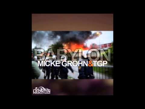 Micke Gröhn & TGP - Babylon