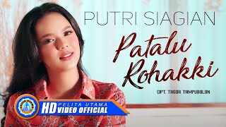 Download lagu Putri Siagian - PATALU ROHAKKI mp3 Download lagu Putri Siagian - PATALU ROHAKKI mp3