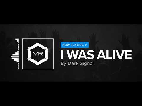 Dark Signal - I Was Alive [HD]
