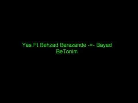 Yas.Ft.Behzad Barazande -=- Bayad BeTonim