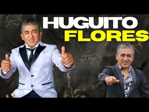Lo Mejor de Huguito Flores Enganchado El Super de la Cumbia y Guaracha Argentina