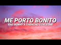 Bad Bunny Ft Chencho Corleone Me Porto Bonito Letra Lyrics