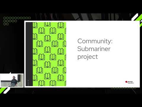 Joining Kubernetes Clusters with Submariner Mike Kolesnik/Red Hat Daniel Bachar/Reichman University