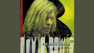 David Bowie -  I Dig Everything (Live at BBC Radio Theatre, 27th June, 2000)