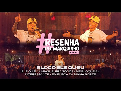 Marquinho - Ele ou eu / Apaguei pra todos / Me bloqueia / Interessante / Em busca da minha sorte