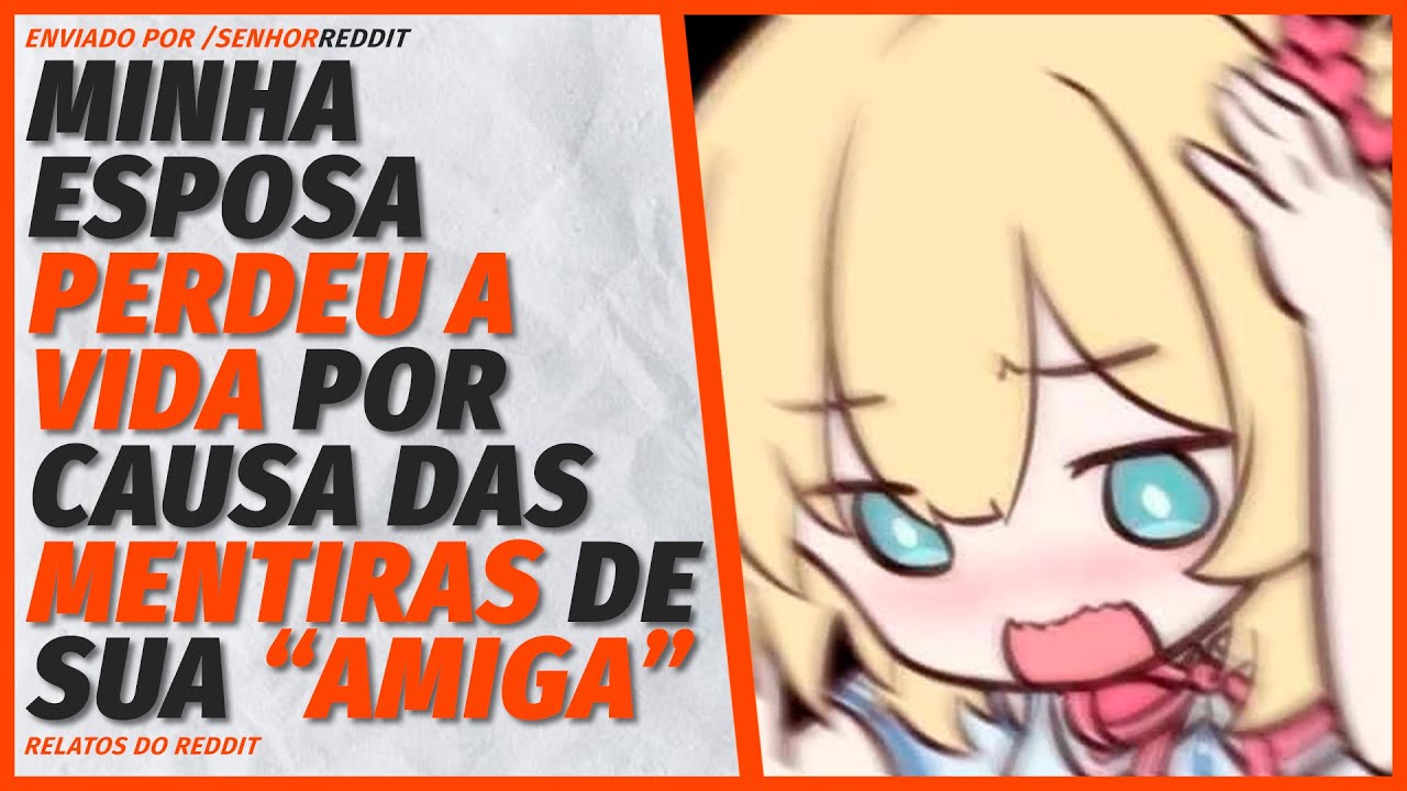 A "amiga" me acusou de traição e isso enlouqueceu minha esposa