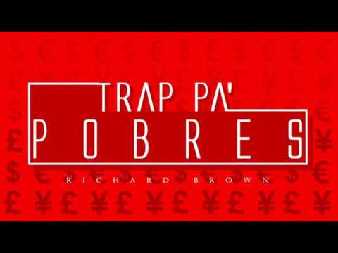 Richard Brown - La Real Trampa - BOOYAH - (Trap Pa Pobres)