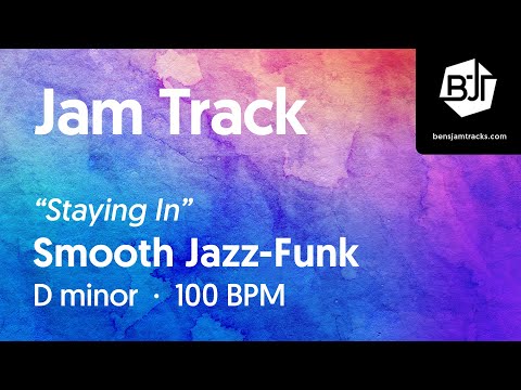 Smooth Jazz-Funk Jam Track in D minor "Staying In" - BJT #69