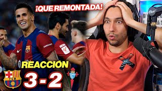 REACCIONANDO al Barcelona vs Celta de Vigo 3-2 *QUE LOCURA DE REMONTADA*