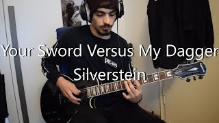 Silverstein - Your Sword Versus My Dagger Guitar Cover