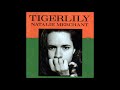 natalie merchant / san andreas fault