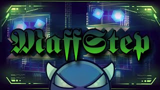 MaffStep by MaFFaKa & more | Medium Demon | Geometry Dash 2.2