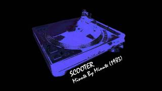 SCOOTER - Minute By Minute (special re-mix) *HQ*