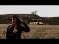 Keep On