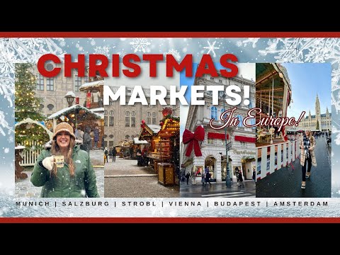 CHRISTMAS MARKETS IN EUROPE! Munich | Salzburg | Strobl | Vienna | Budapest | Amsterdam + Castles!!!