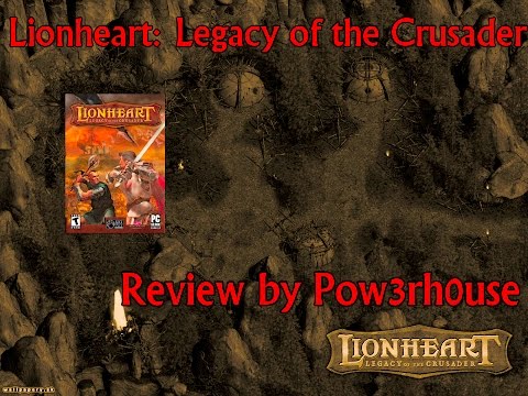 Lionheart Legacy of the Crusader - Pow3rh0use Review