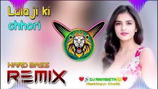 Download lagu Lala ji ki chhori dj remix hard bass | new dj song remix | dj lux dj rambeta mp3 Download lagu Lala ji ki chhori dj remix hard bass | new dj song remix | dj lux dj rambeta mp3