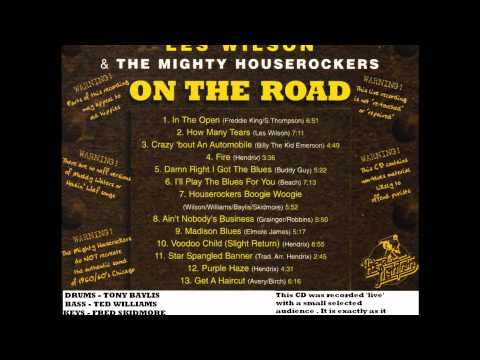 Les Wilson & The Mighty Houserockers -  I'll  Play The Blues For You  ' Live '