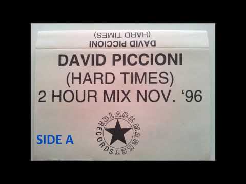 David Piccioni - Hard times (2h mix nov 1996) SIDE A