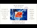Dire Straits - On Every Street Tour-Rarities 1991-92 (LIVE)