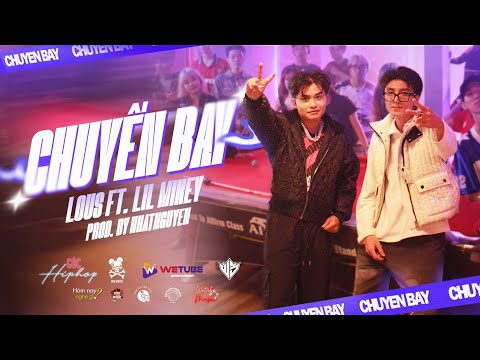 Lou$ - "CHUYEN BAY" ft. LIL MIKEY | Prod. by NHATNGUYEN (OFFICIAL MUSIC VIDEO)