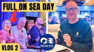 Sea DAYS can be relaxing or BUSY. GUESS which one we HAD! | Sky Princess Day 2 Vlog