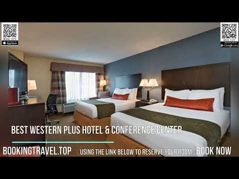 Best Western Plus Hotel & Conference Center