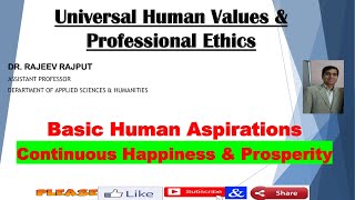 Basic Human Aspirations | Continuous Happiness & Prosperity | UHVPE KVE301 | KVE401 | AKTU
