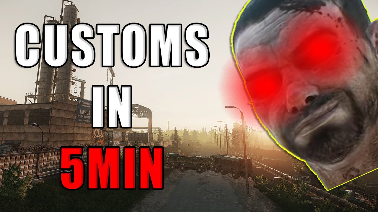 Learn Customs in 5min - Escape from Tarkov Map Guide