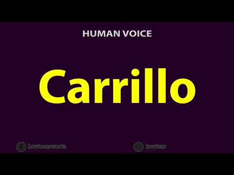 How To Pronounce Carrillo