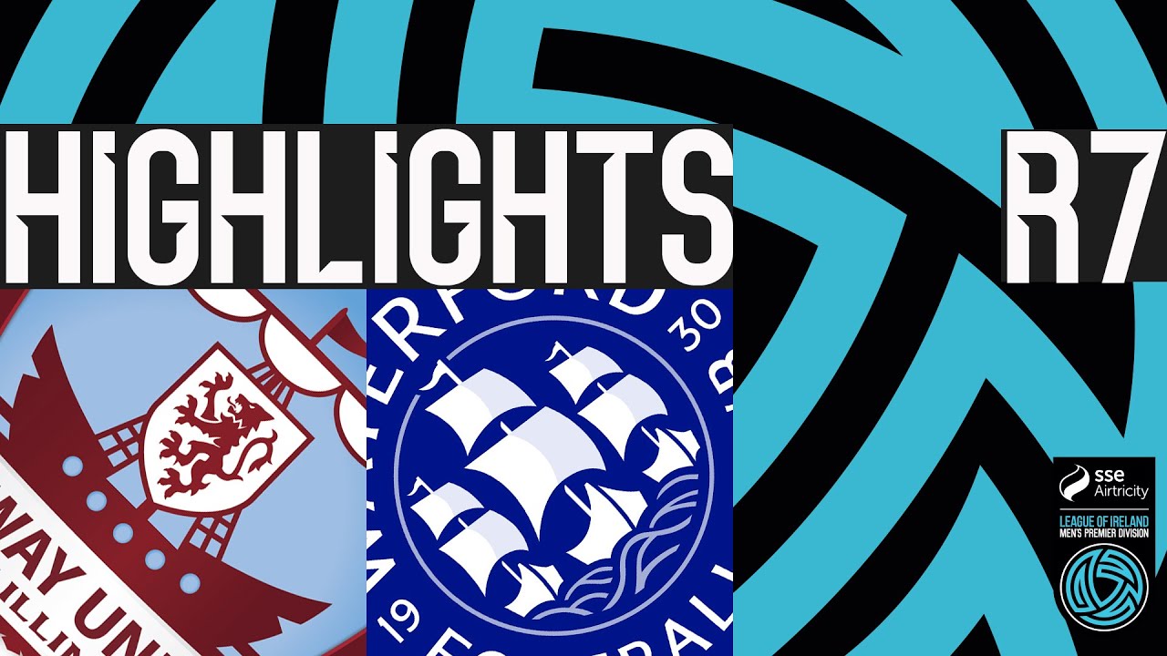 Galway United vs Waterford Highlights