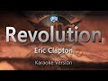 Eric Clapton-Revolution (Melody) (Karaoke Version) [ZZang KARAOKE]
