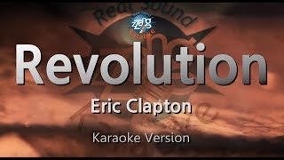 Eric Clapton-Revolution (Melody) (Karaoke Version) [ZZang KARAOKE]